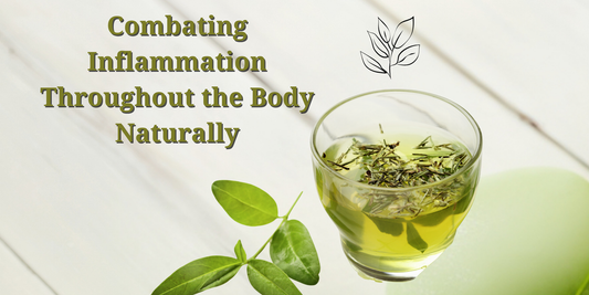Combating Inflammation Throughout the Body Naturally